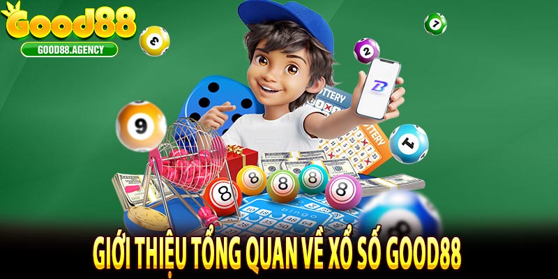 Giới thiệu tổng quan về xổ số good88